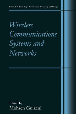Wireless Communications Systems and Networks (Information Technology: Transmission) Cover Image