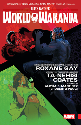 Black Panther: World of Wakanda By Ta-Nehisi Coates (Text by), Roxane Gay (Text by), Yona Harvey (Text by), Alitha Martinez (Illustrator), Afua Richardson (Illustrator) Cover Image
