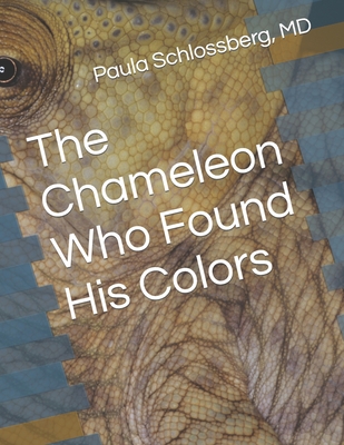 The Chameleon Who Found His Colors Cover Image