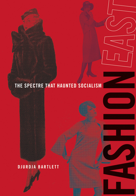 FashionEast: The Spectre that Haunted Socialism Cover Image