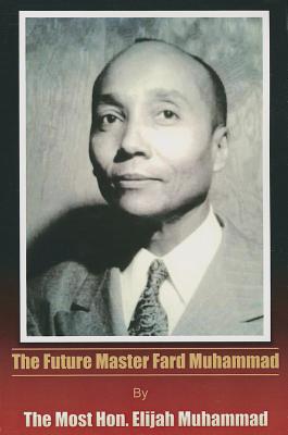 The Future Master Fard Muhammad Cover Image