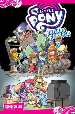 My Little Pony: Friends Forever Omnibus, (MLP FF Omnibus #3