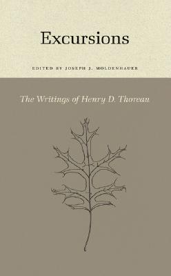 Excursions (Writings of Henry D. Thoreau #20) By Henry David Thoreau, Joseph J. Moldenhauer (Editor) Cover Image