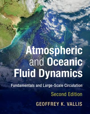 Atmospheric and Oceanic Fluid Dynamics: Fundamentals and Large-Scale Circulation Cover Image