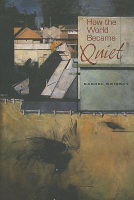 How the World Became Quiet Cover