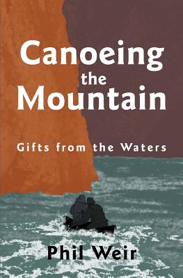 Canoeing the Mountain Gifts from the Waters Cover Image