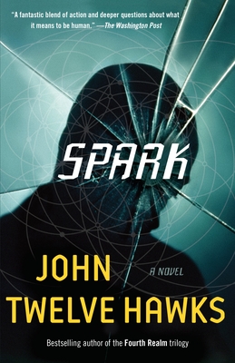 Spark By John Twelve Hawks Cover Image