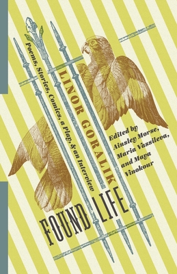 Found Life: Poems, Stories, Comics, a Play, and an Interview (Russian Library) Cover Image