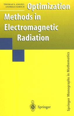 Optimization Methods in Electromagnetic Radiation (Springer Monographs in Mathematics) Cover Image
