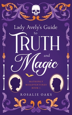 Lady Avely's Guide to Truth and Magic Cover Image