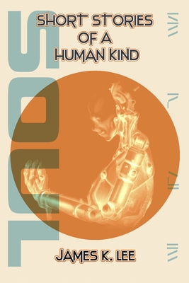 Short Stories of a Human Kind: Soul