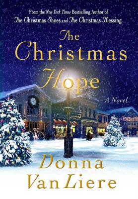 The Christmas Hope: A Novel (Christmas Hope Series #3)