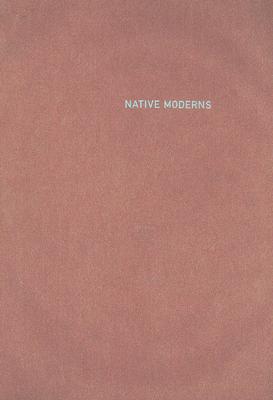 Native Moderns: American Indian Painting, 1940-1960 (Objects/Histories) Cover Image
