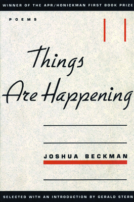 Things Are Happening (Apr Honickman 1st Book Prize)