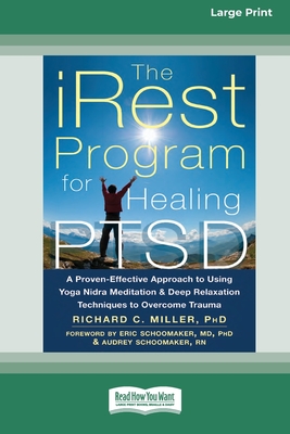 The iRest Program for Healing PTSD: A Proven-Effective Approach to Using  Yoga Nidra Meditation and Deep Relaxation Techniques to Overcome Trauma  [Stan (Paperback)