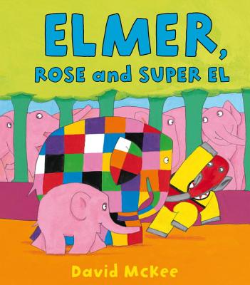 Elmer, Rose and Super El Cover Image