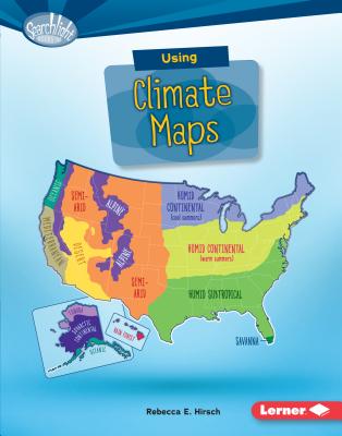 Using Climate Maps (Searchlight Books (TM) -- What Do You Know about Maps?) Cover Image