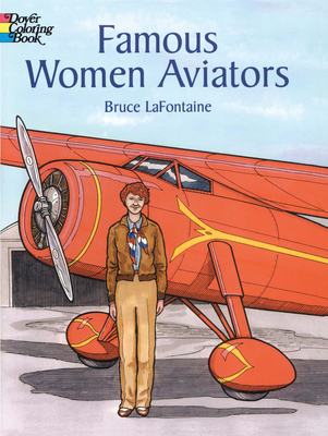Famous Women Aviators Coloring Book (Dover World History Coloring Books)