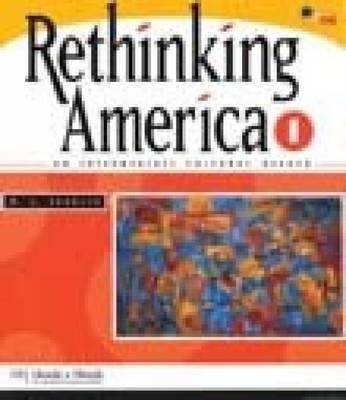Rethinking America 1: An Intermediate Cultural Reader By M. E. Sokolik Cover Image