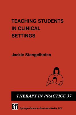 Teaching Students in Clinical Settings (Therapy in Practice #37) Cover Image