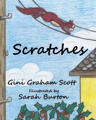 Scratches By Gini Graham Scott, Sarah Burton (Illustrator) Cover Image