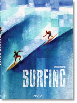 Surfing. 1778-Today By Jim Heimann (Editor) Cover Image