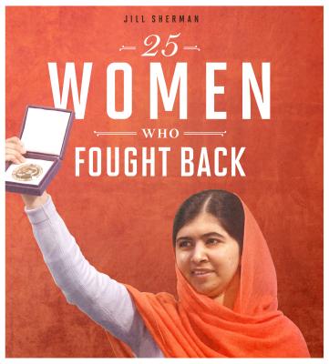 25 Women Who Fought Back By Jill Sherman Cover Image