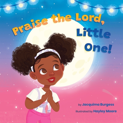 Praise the Lord, Little One! Cover Image