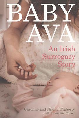 Baby Ava: An Irish Surrogacy Story Cover Image
