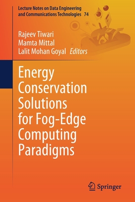 Energy Conservation Solutions for Fog-Edge Computing Paradigms (Lecture ...