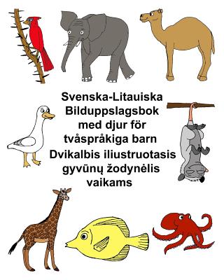 Svenska-Litauiska Bilduppslagsbok med djur för tvåspråkiga barn Cover Image