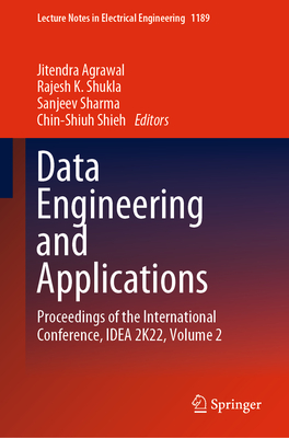 Data Engineering and Applications: Proceedings of the International Conference, Idea 2k22, Volume 2 (Lecture Notes in Electrical Engineering #1189)