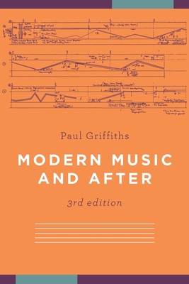 Modern Music and After By Paul Griffiths Cover Image