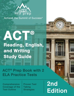 ACT Reading, English, and Writing Study Guide: ACT Prep Book with 2 ELA Practice Tests [2nd Edition] Cover Image