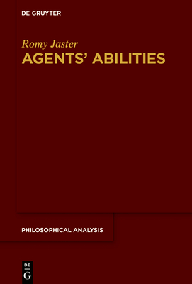 Agents' Abilities (Philosophical Analysis #83) Cover Image