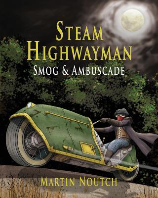 Steam Highwayman 1: Smog and Ambuscade Cover Image