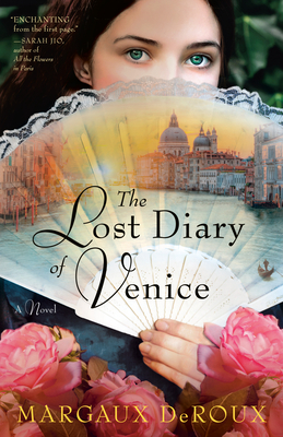 The Lost Diary of Venice: A Novel By Margaux DeRoux Cover Image