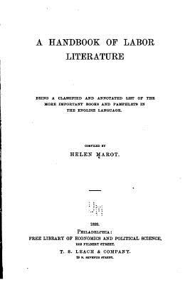A Handbook of Labor Literature By Helen Marot Cover Image