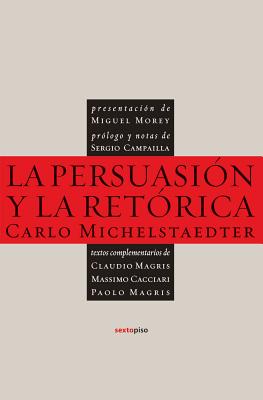 Cover for La Persuasion y la Retorica = The Persuasion and Rhetoric