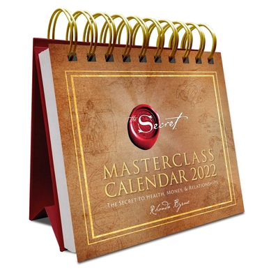 The Secret Masterclass 2022 Day-to-Day Calendar: The Secret to Love, Health & Money Cover Image