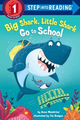 Big Shark, Little Shark Go to School (Step into Reading)