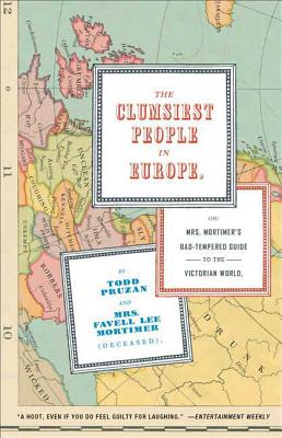 The Clumsiest People in Europe By Todd Pruzan Cover Image