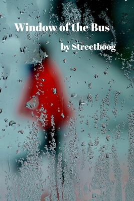 Window of the Bus By Streetboog Cover Image
