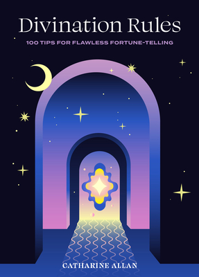 Divination Rules: 100 Tips for Flawless Fortune-Telling Cover Image