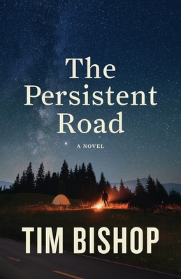 The Persistent Road By Tim Bishop Cover Image