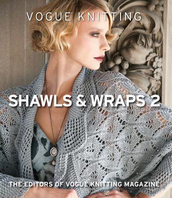 Vogue(r) Knitting Shawls & Wraps 2 (Vogue Knitting)