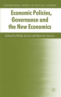 Economic Policies, Governance and the New Economics (International Papers in Political Economy) Cover Image