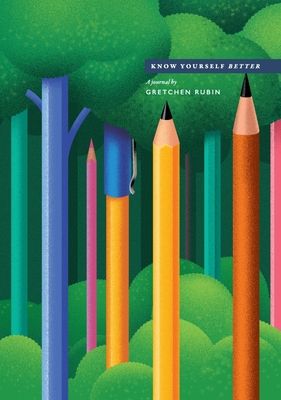 Know Yourself Better Journal: A Journal by Gretchen Rubin Cover Image