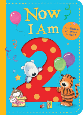 Now I Am Two By Tiger Tales, Rachel Baines (Illustrator) Cover Image
