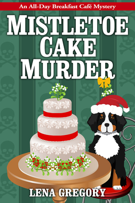 Mistletoe Cake Murder (Alan Lewrie #6) By Lena Gregory Cover Image